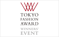 TOKYO FASHION AWARD WINNERS' EVENT