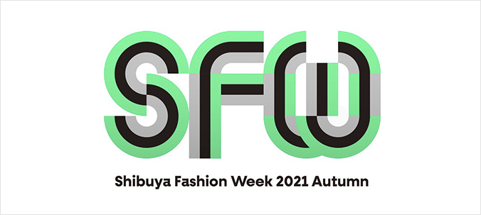 SHIBUYA FASHION WEEK 2021 Autumn