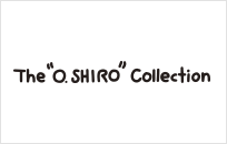 The“O.SHIRO”Collection