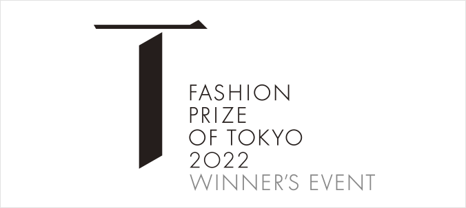 FASHION PRIZE OF TOKYO 2022 WINNER’S  EVENT