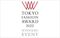 TOKYO FASHION AWARD 2022 WINNERS EVENT
