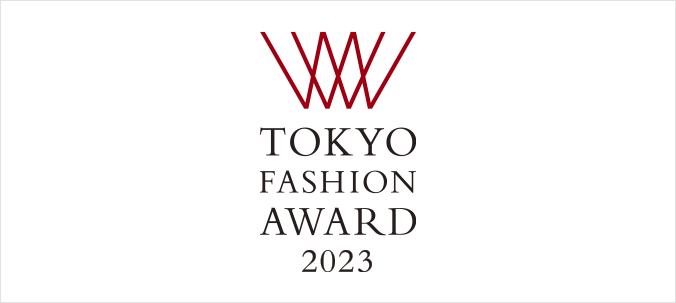 TOKYO FASHION AWARD 2023  Announcement of  winners