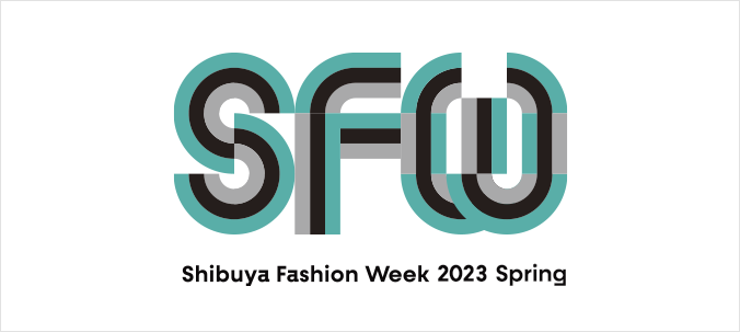 SHIBUYA FASHION WEEK 2023 spring