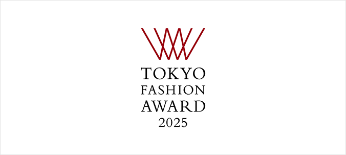 TOKYO FASHION AWARD 2025 Announcement of winners