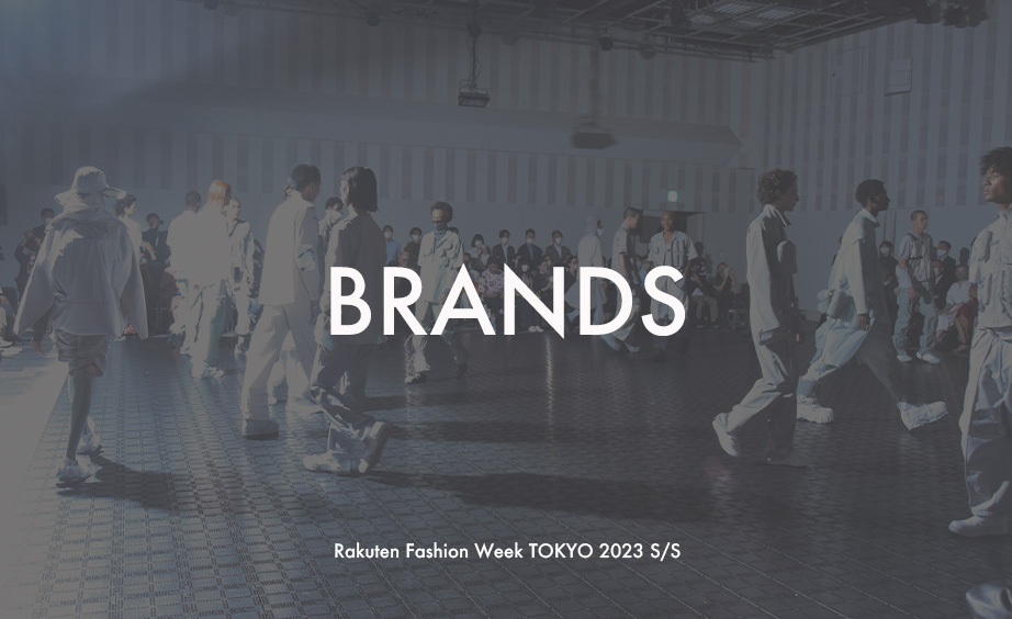 Rakuten Fashion Week TOKYO 2023 S/S BRANDS