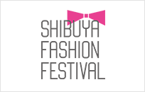 SHIBUYA FASHION FESTIVAL.8