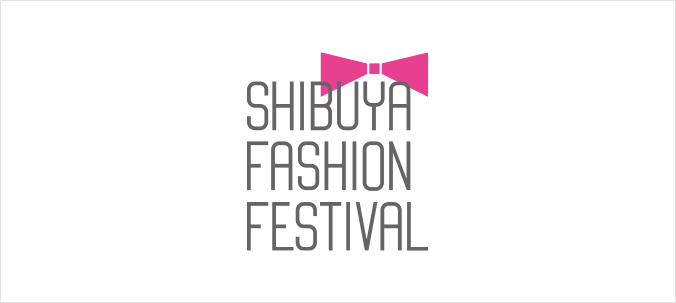 SHIBUYA FASHION FESTIVAL.9