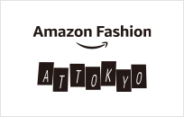 Amazon Fashion "AT TOKYO"