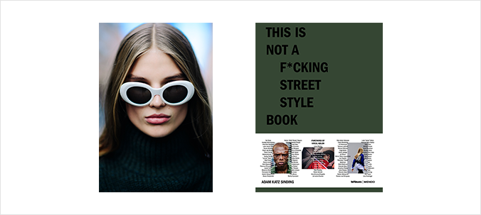 "THIS IS NOT A F*CKING STREET STYLE BOOK" by Adam Katz Sinding aka Le 21ème Japan Launch at RESTIR