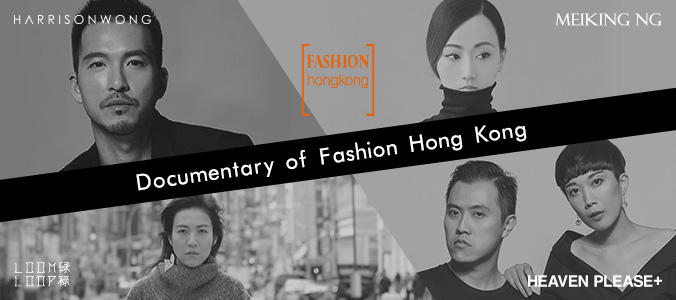 Documentary of Fashion Hong Kong