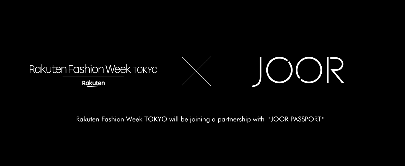 Rakuten Fashion Week TOKYO × JOOR PASSPORT