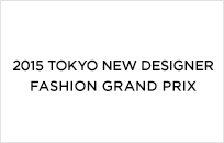 2015 Tokyo 新人デザイナーファッション大賞 アマチュア部門発表ショー及びプロ部門ジョイントショー
