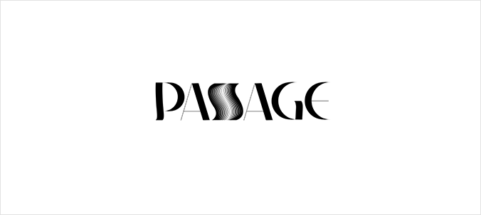 PASSAGE 2018 SPRING / SUMMER EXHIBITION