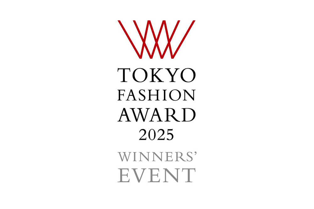 「TOKYO FASHION AWARD 2025 WINNERS’ EVENT」開催のお知らせ